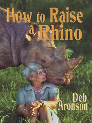 cover image of How to Raise a Rhino